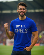 Up The Chels Fan T-Shirt